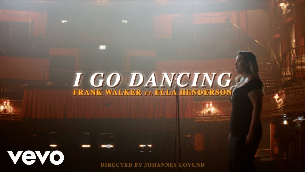 I Go Dancing by Frank Walker featuring Ella Henderson