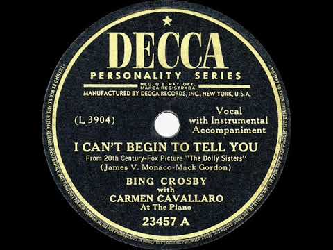 I Can't Begin to Tell You by Bing Crosby with Carmen Cavallaro