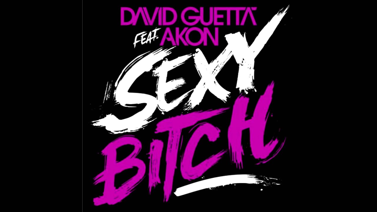 Sexy Bitch by David Guetta featuring Akon