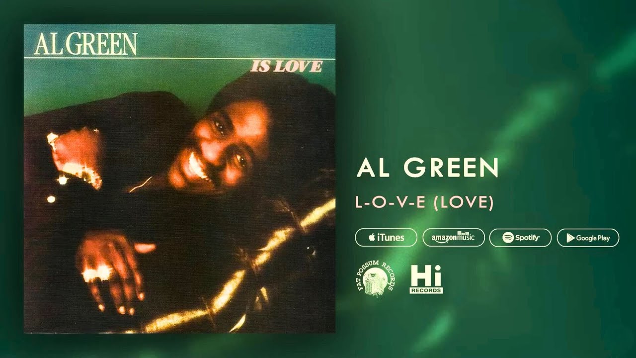 L-O-V-E (Love) by Al Green
