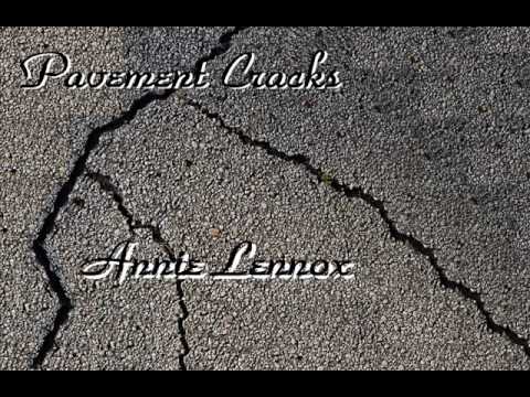 Pavement Cracks by Annie Lennox