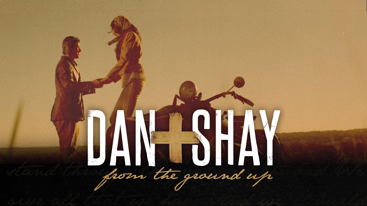 From the Ground Up by Dan + Shay