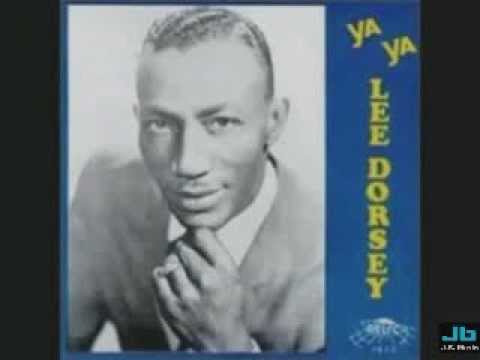 Ya Ya by Lee Dorsey