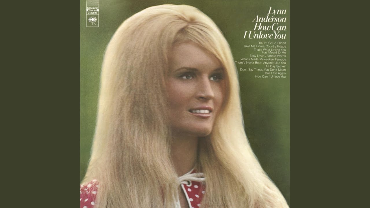 How Can I Unlove You by Lynn Anderson