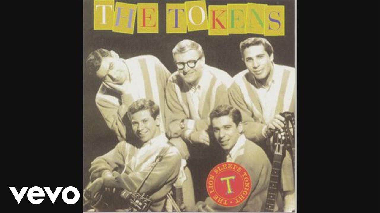 The Lion Sleeps Tonight by The Tokens