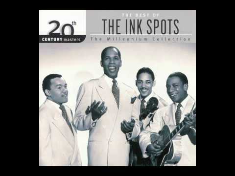 Don't Get Around Much Anymore by The Ink Spots