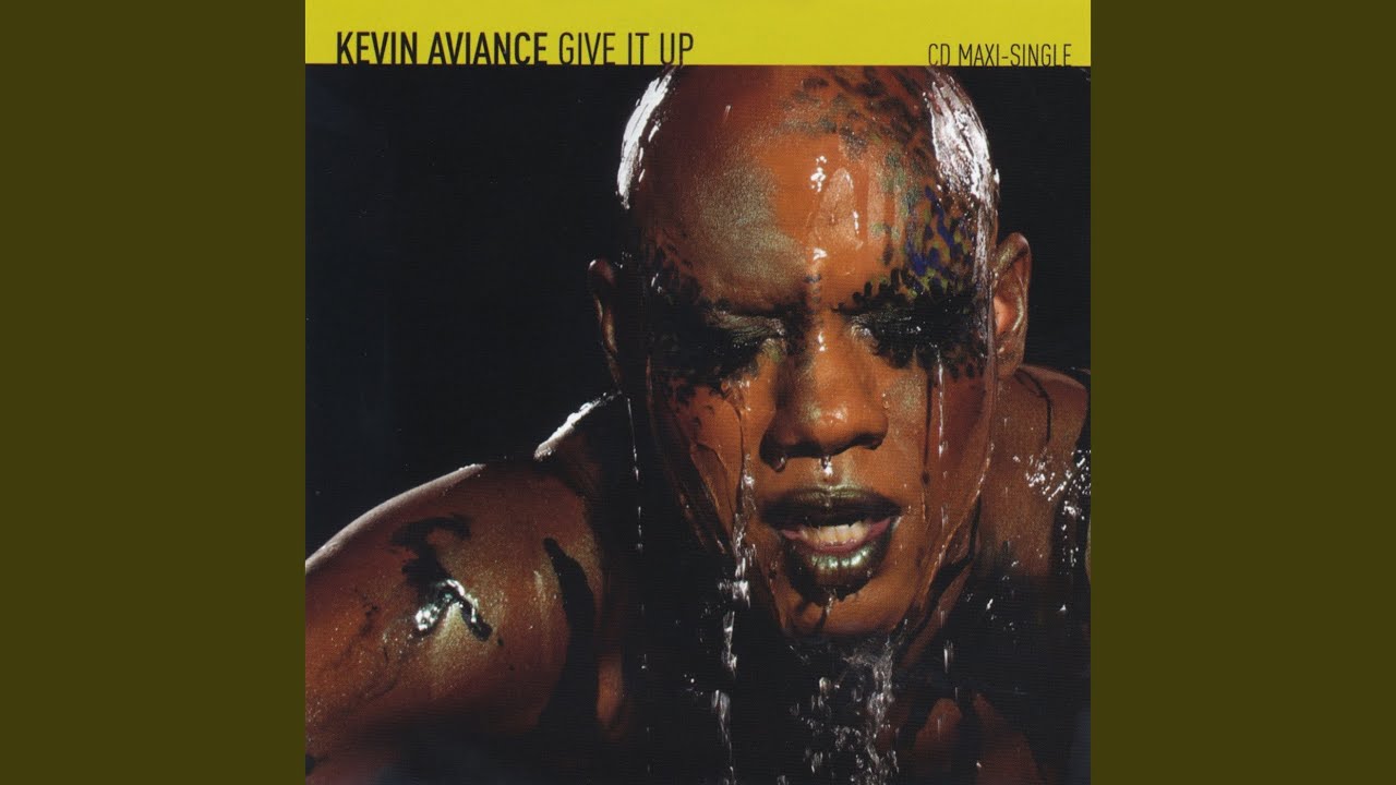 Give It Up by Kevin Aviance