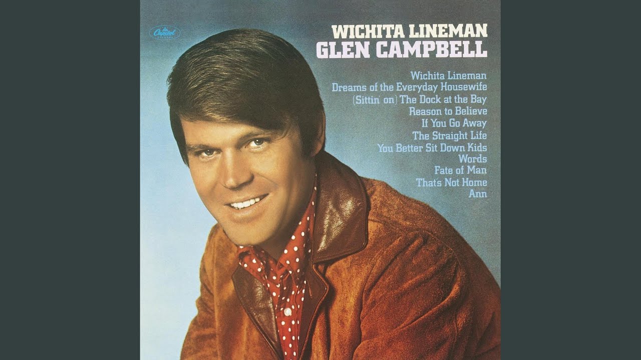 Wichita Lineman by Glen Campbell