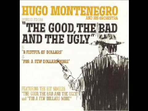 The Good, the Bad and the Ugly by Hugo Montenegro