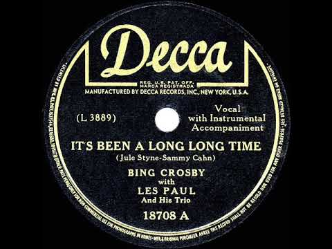 It's Been a Long, Long Time by Bing Crosby with Les Paul and His Trio