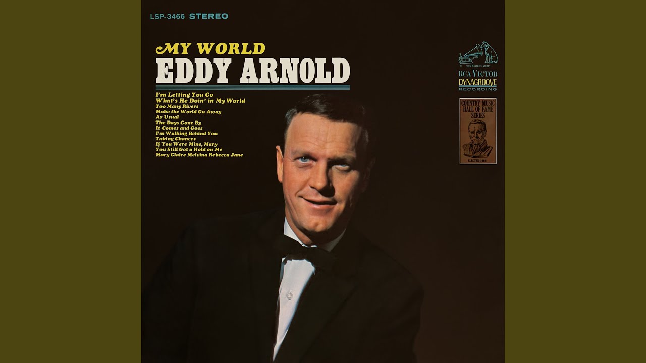 What's He Doing in My World by Eddy Arnold