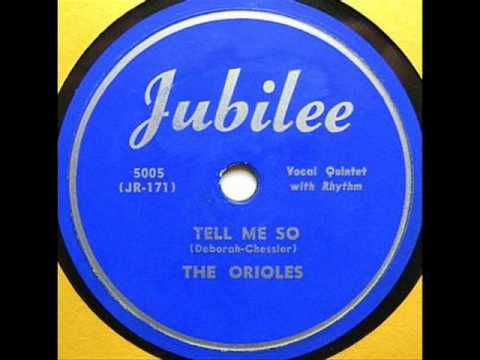 Tell Me So by The Orioles