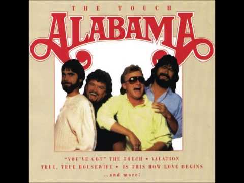 "You've Got" the Touch by Alabama