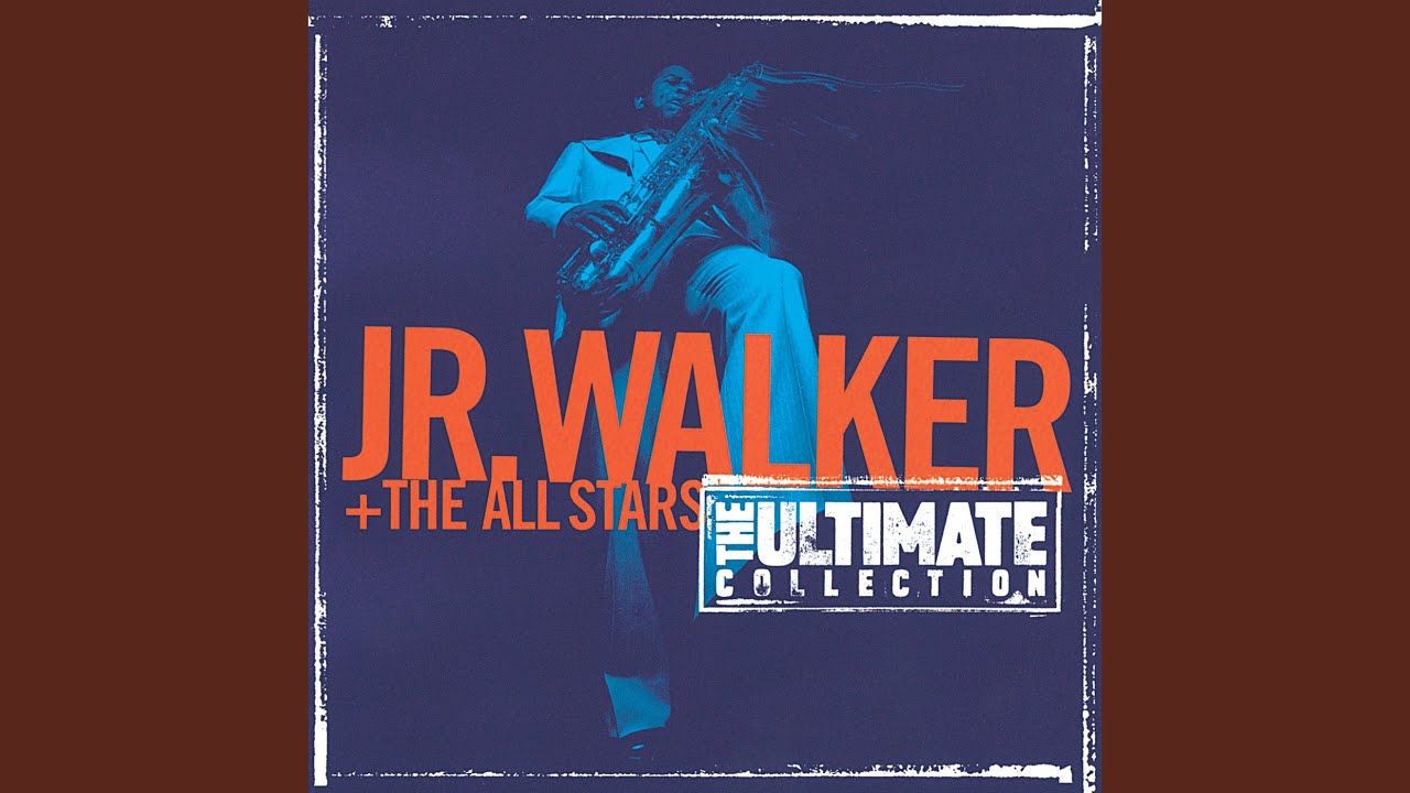 What Does It Take (To Win Your Love) by Jr. Walker & the All-Stars