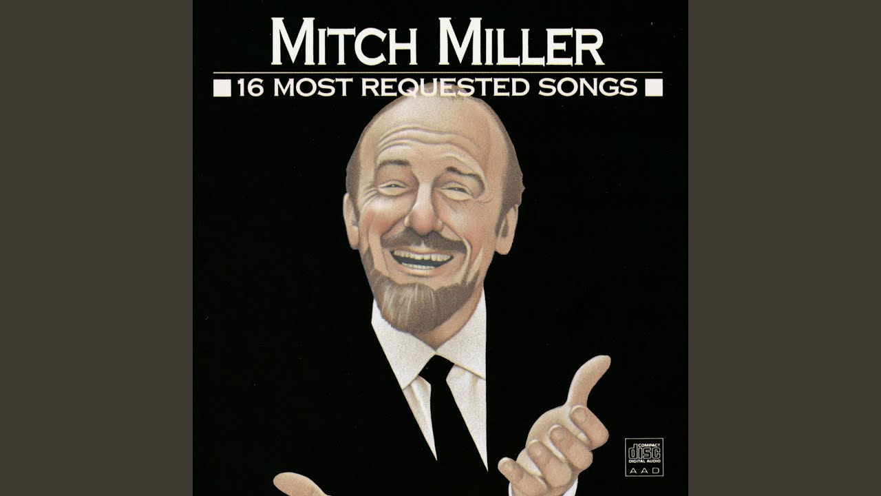 The Yellow Rose of Texas by Mitch Miller with his Orchestra & Chorus