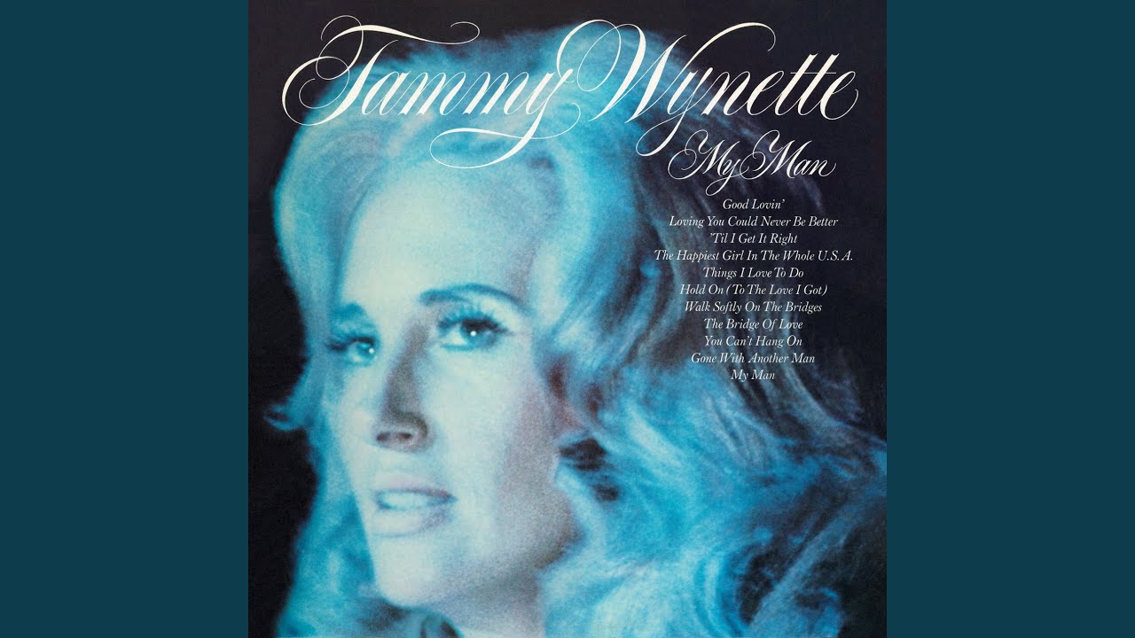 My Man (Understands) by Tammy Wynette