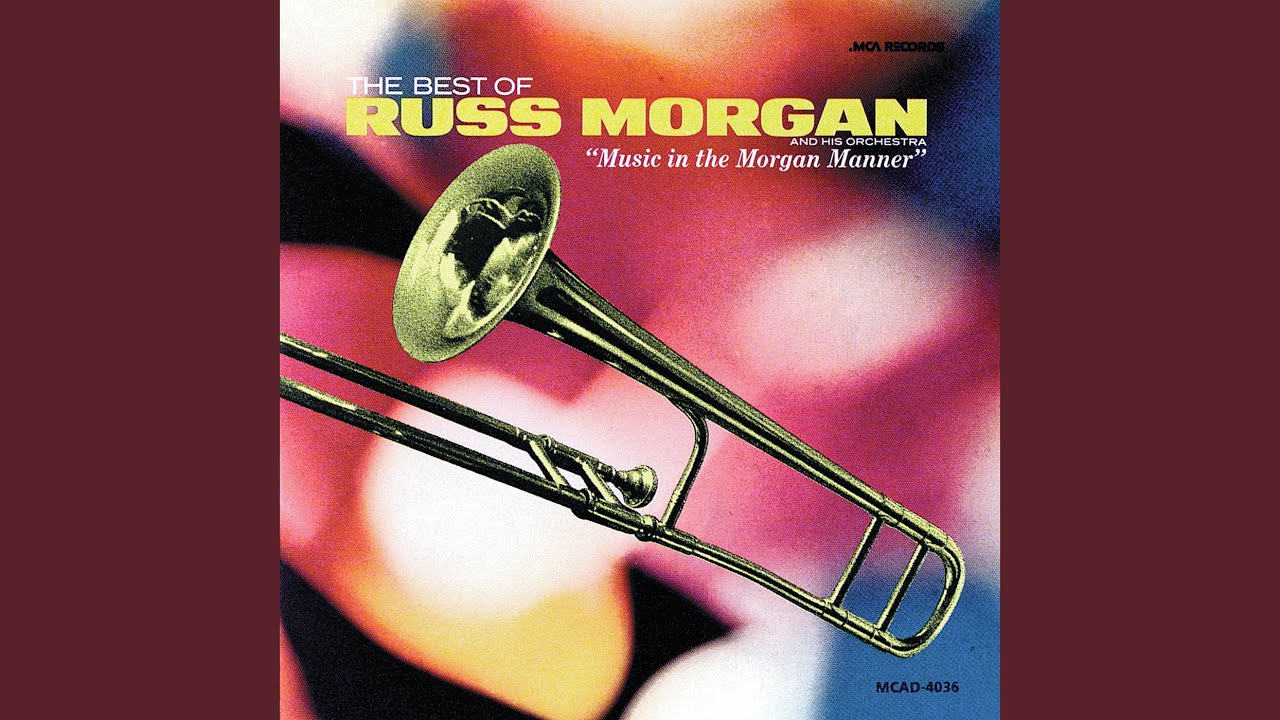 Cruising Down the River by Russ Morgan and His Orchestra with the Skylarks