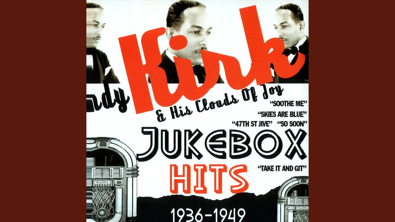 Take It and Git by Andy Kirk and his Twelve Clouds of Joy