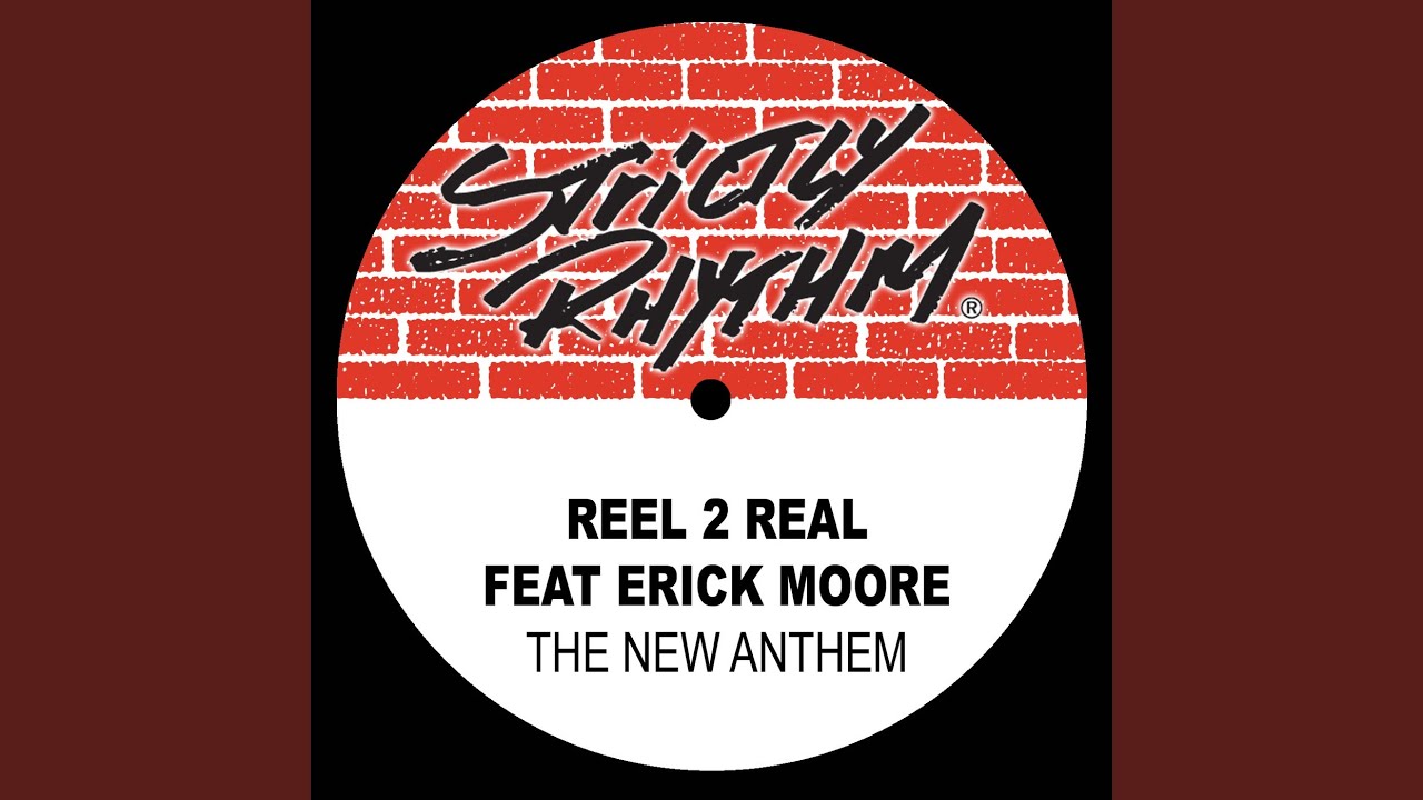 The New Anthem by Reel 2 Real featuring Erick More