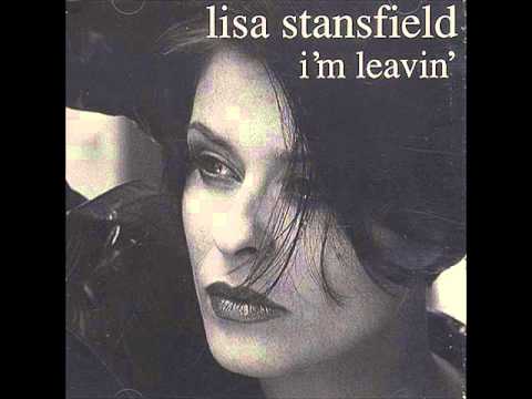 I'm Leavin' by Lisa Stansfield