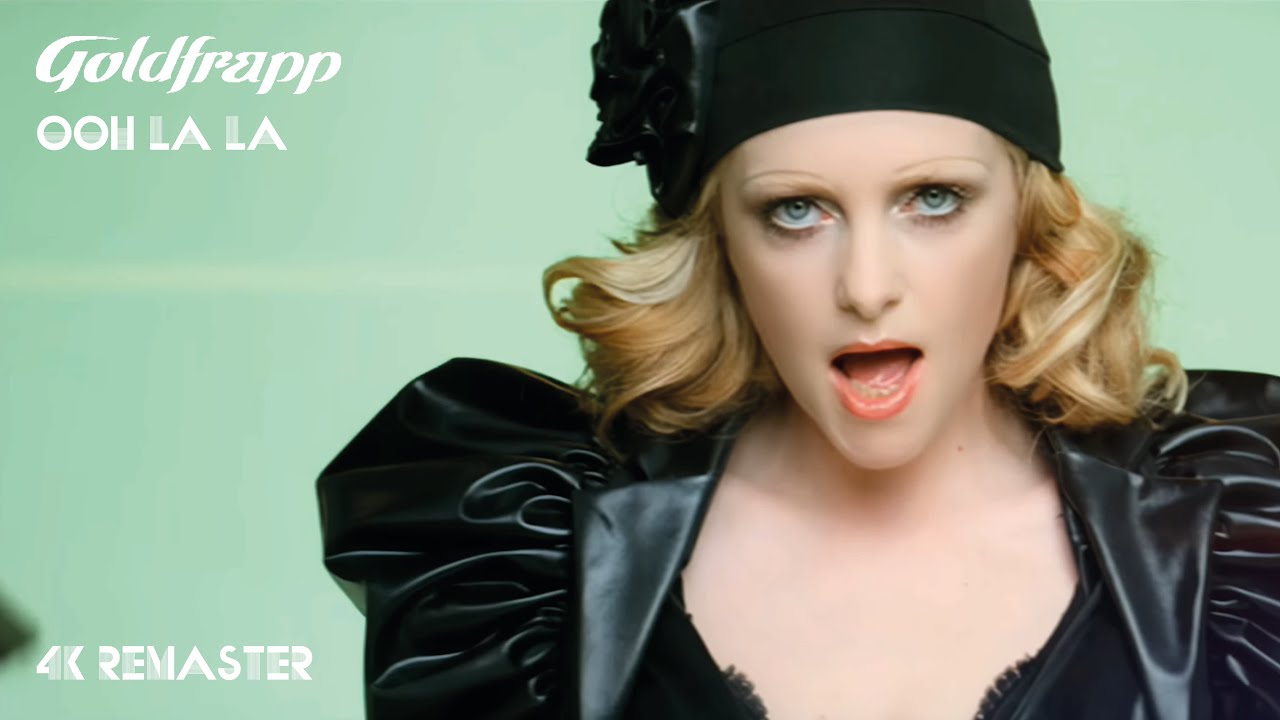 Ooh La La by Goldfrapp
