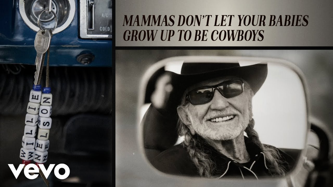 Mammas Don't Let Your Babies Grow Up to Be Cowboys by Waylon Jennings and Willie Nelson
