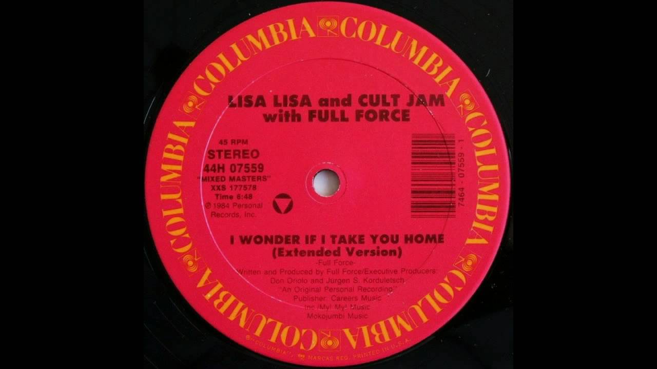 I Wonder If I Take You Home by Lisa Lisa and Cult Jam with Full Force