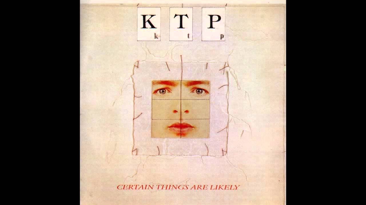 Certain Things Are Likely by KTP
