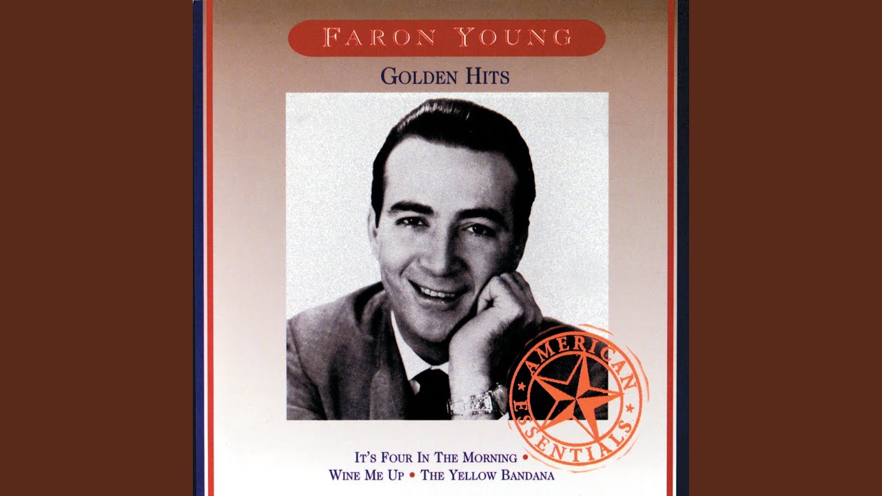 It's Four in the Morning by Faron Young