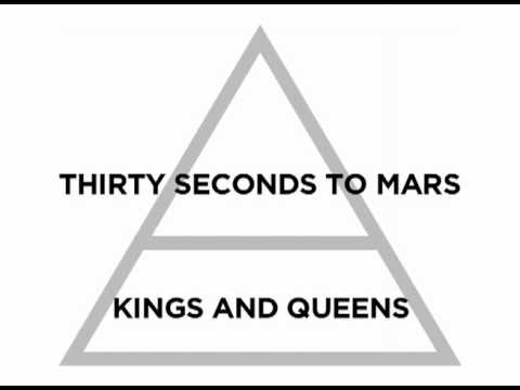 Kings and Queens by Thirty Seconds to Mars