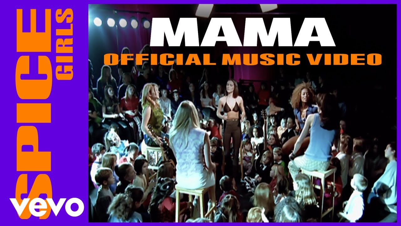 Mama by Spice Girls