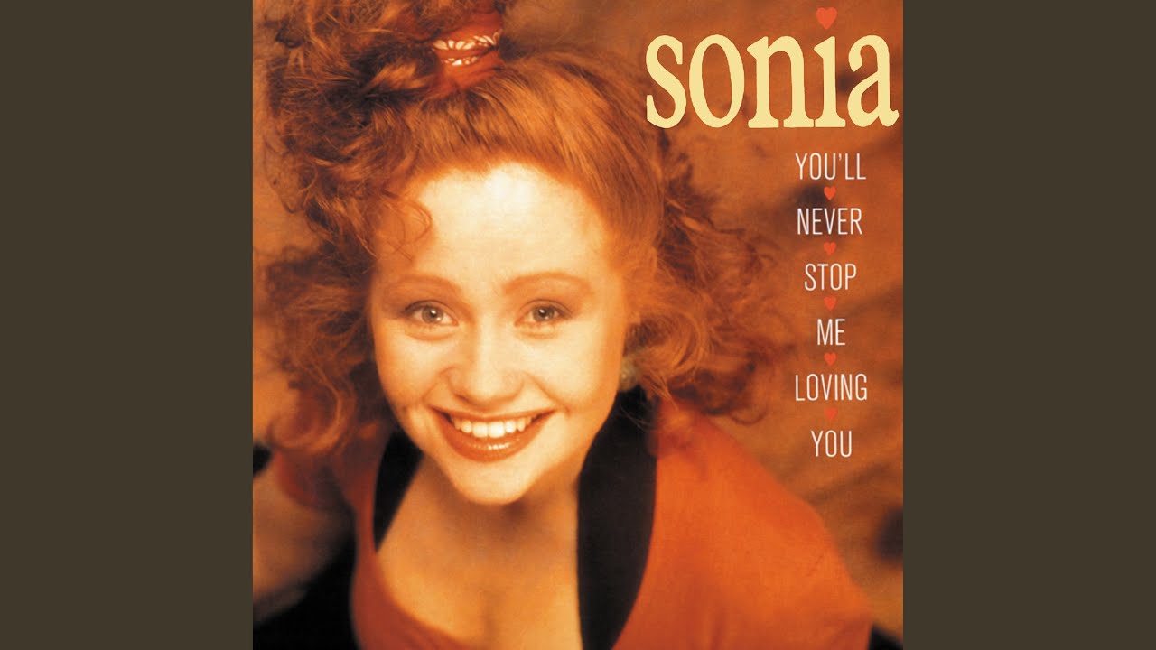You'll Never Stop Me Loving You by Sonia