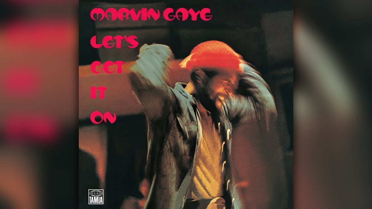 Let's Get It On by Marvin Gaye