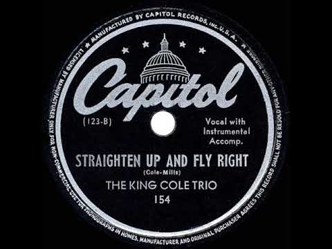 Straighten Up and Fly Right by The King Cole Trio