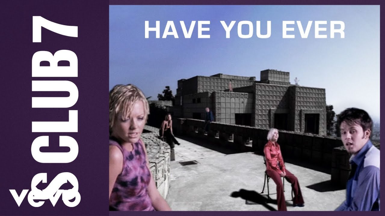 Have You Ever by S Club 7