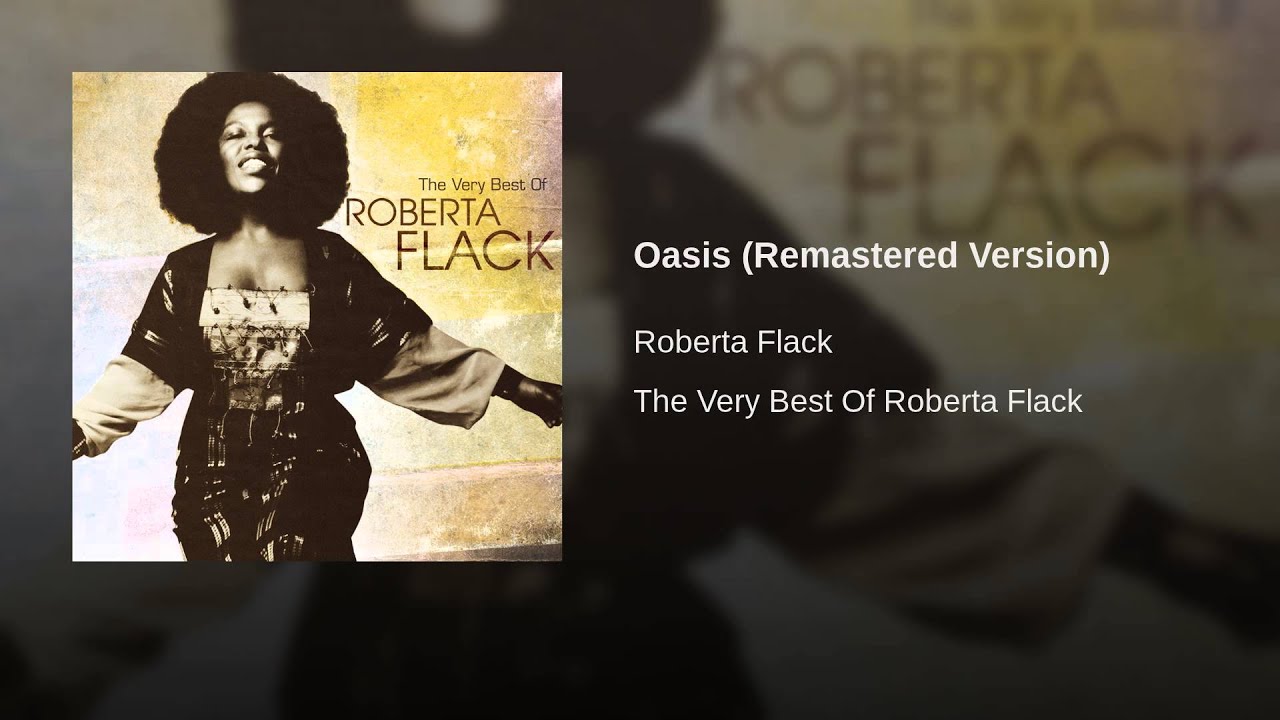 Oasis by Roberta Flack