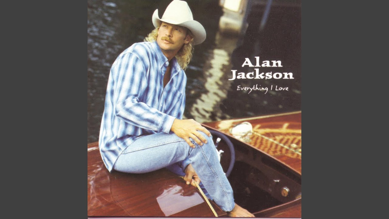 There Goes by Alan Jackson