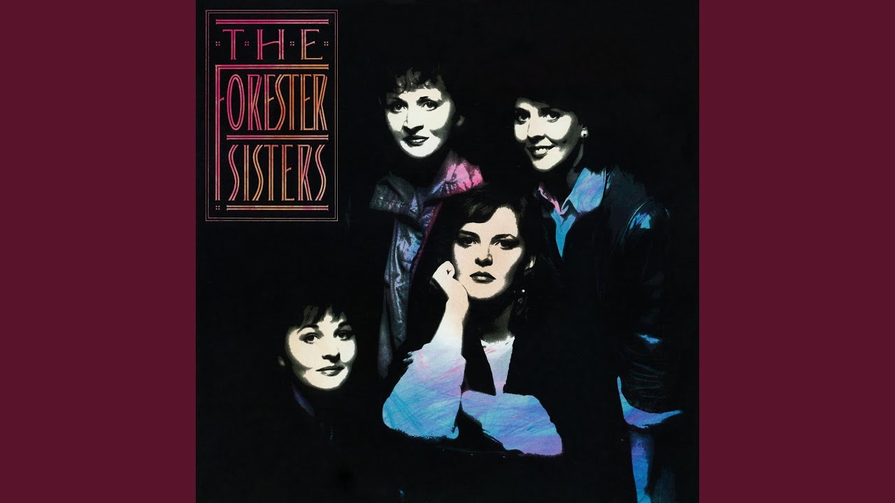 Mama's Never Seen Those Eyes by The Forester Sisters
