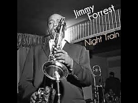 Night Train by Jimmy Forrest