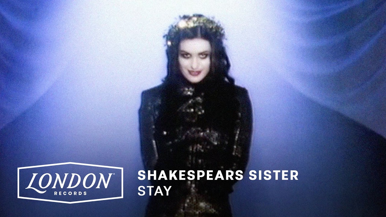 Stay by Shakespears Sister