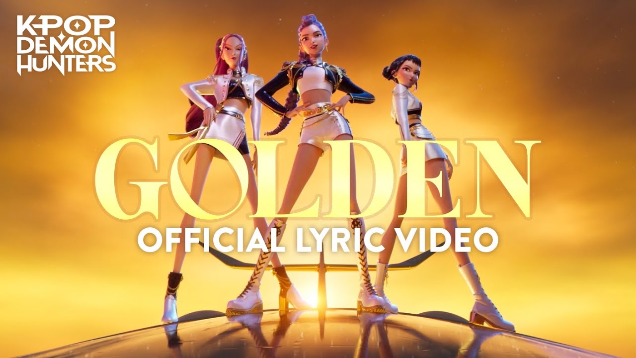 Golden by Huntrix / Ejae / Audrey Nuna / Rei Ami & KPop Demon Hunters Cast