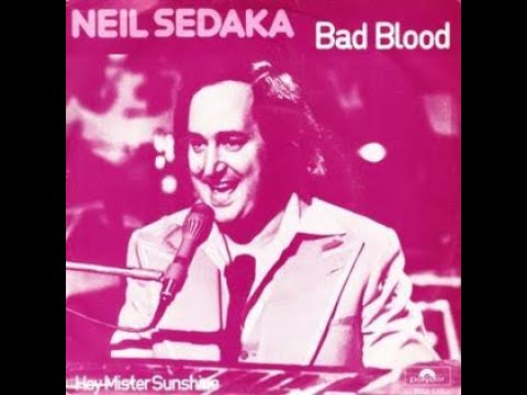 Bad Blood by Neil Sedaka