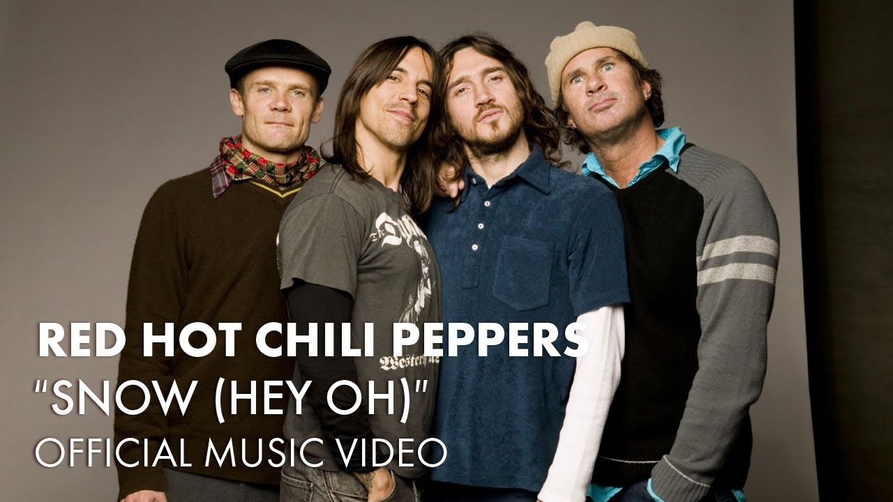 Snow (Hey Oh) by Red Hot Chili Peppers