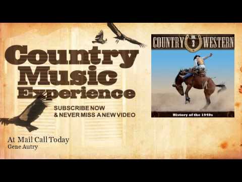 At Mail Call Today by Gene Autry