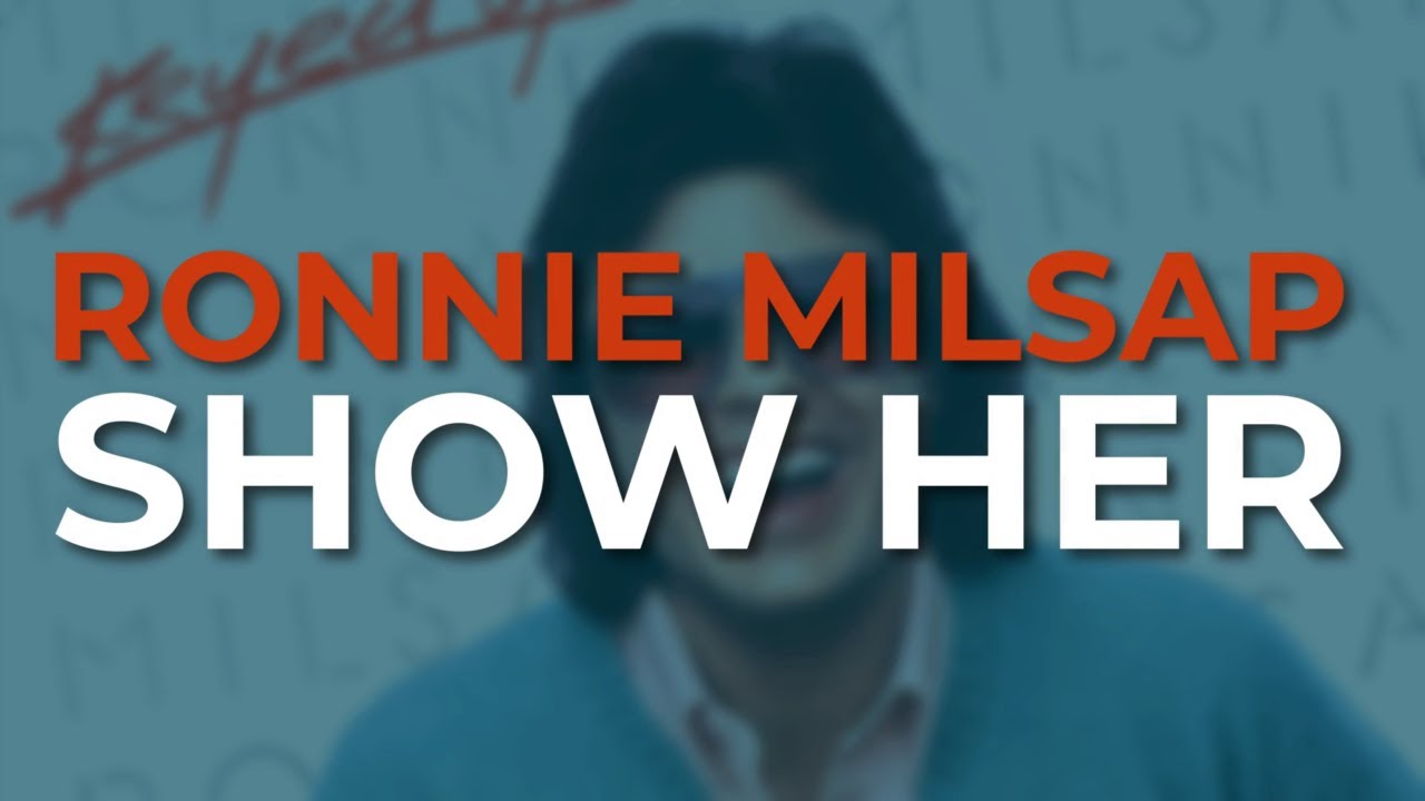 Show Her by Ronnie Milsap