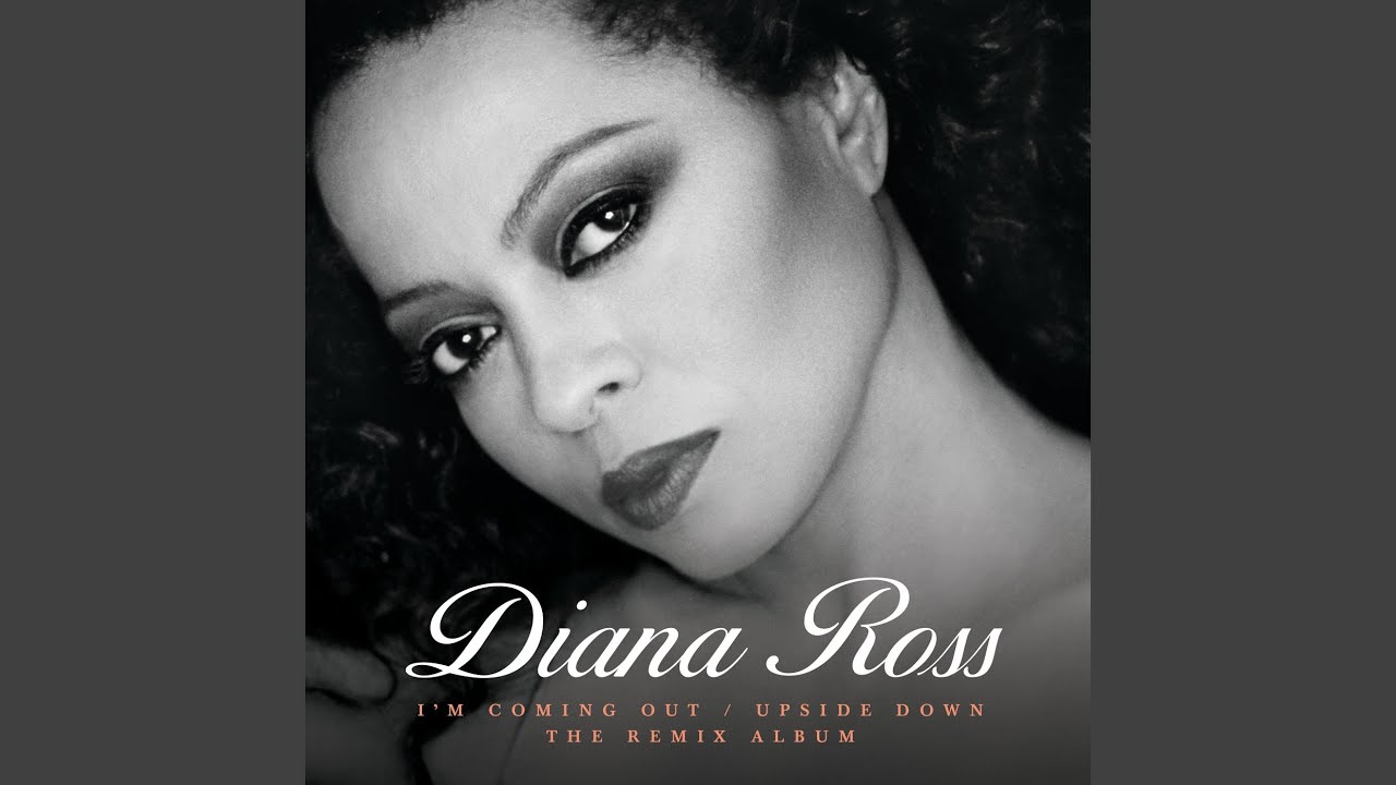 I'm Coming Out / Upside Down 2018 by Diana Ross