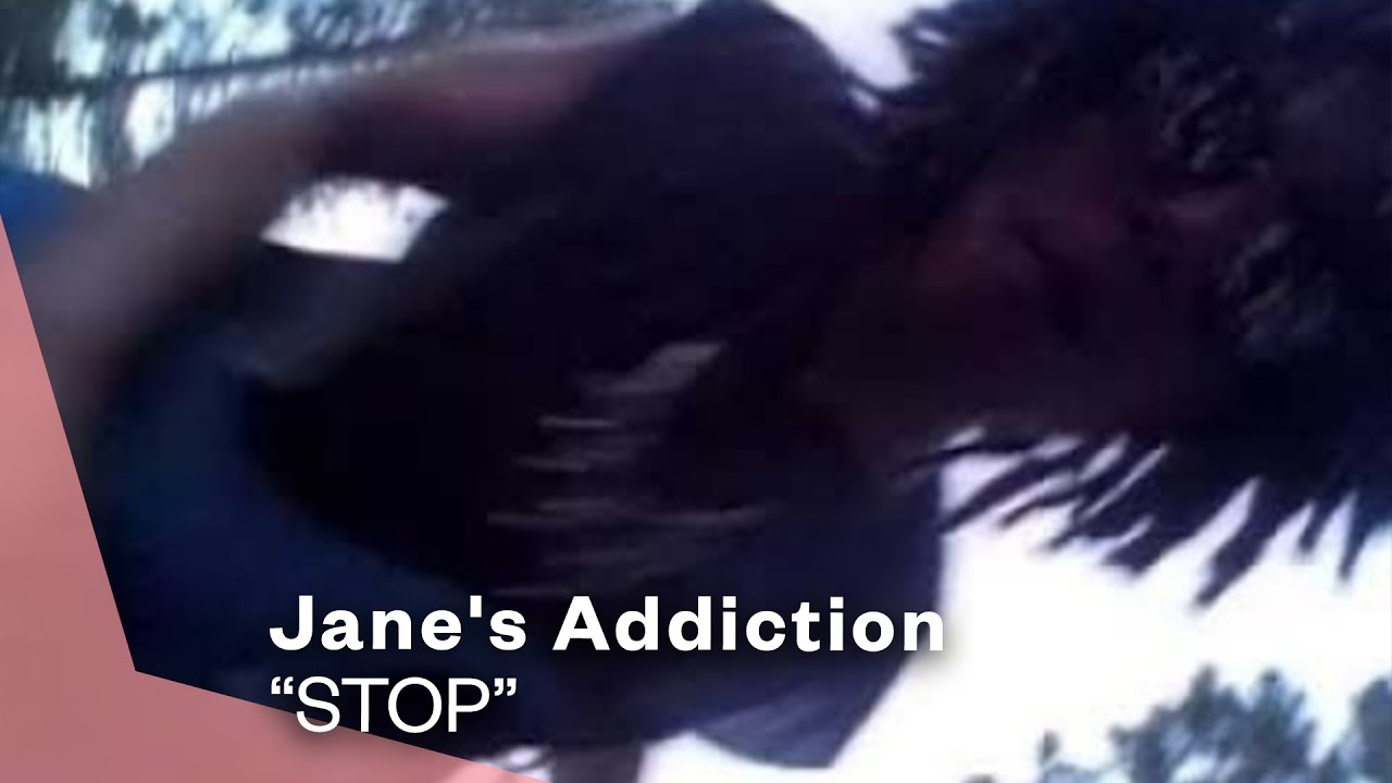 Stop! by Jane's Addiction